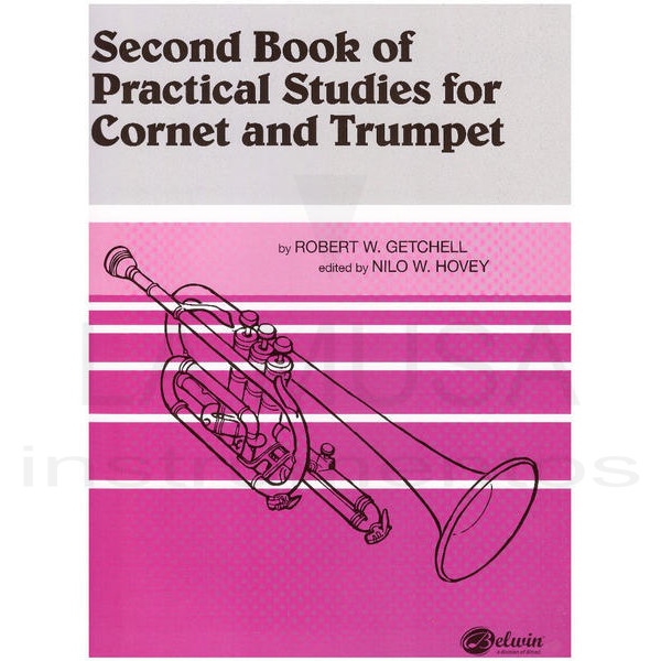Practical Studies for Cornet and Trumpet Book II ROBERT W. GETCHELL